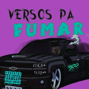 VERSOS PA FUMAR