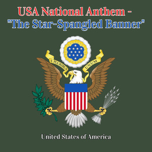 USA National Anthem - "The Star-Spangled Banner"