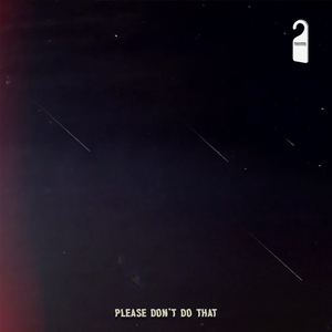 Please don't do that