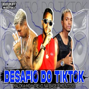 Desafio do Tik Tok