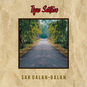 Sak Dalan-Dalan