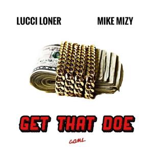 Get That Doe (feat. Mike Mizy)