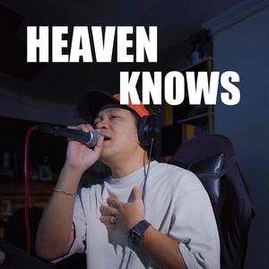 Heaven Knows