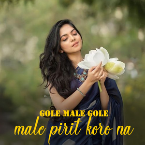 Gole male gole male pirit koro na