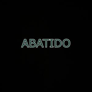 ABATIDO