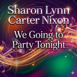We Going to Party Tonight