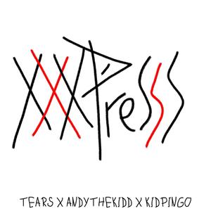 XXXPRESS (feat. Andy The Kidd & Yng Tears)