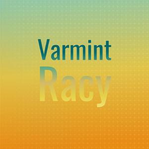 Varmint Racy