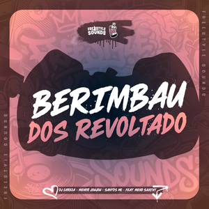 Berimbau Dos Revoltado