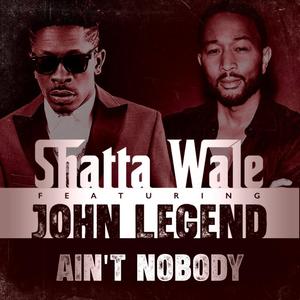 AIN'T NOBODY (feat. JOHN LEGEND)