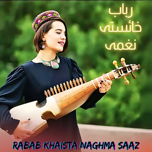 Rabab Khaista Naghma Saaz