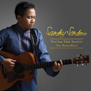 Kini Kau Telah Kembali (Yaa Ramadhan)