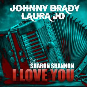 I Love You (feat. Laura Jo, Sharon Shannon & Niall Murphy)