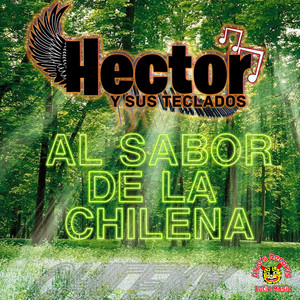 Al Sabor De La Chilena