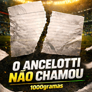 O ANCELOTTI NÃO CHAMOU