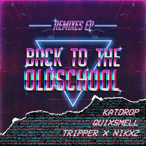 Back to the OldSchool (Katdrop Remix)