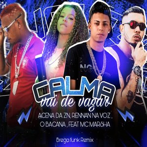 Calma Vai Devagar (feat. MC Marsha)