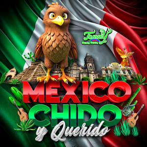 México Chido y Querido