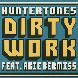 Dirty Work (feat. Akie Bermiss)