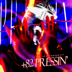 +82 Pressin'