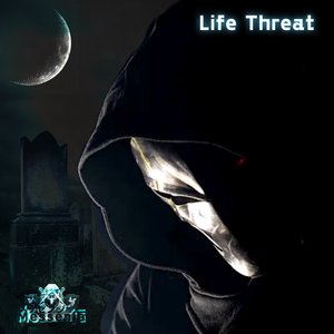 Life Threat