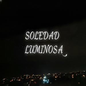 Soledad Luminosa