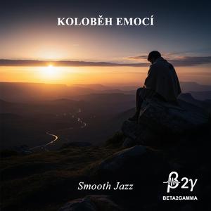 Koloběh Emocí (Czech Smooth Jazz - Remaster)
