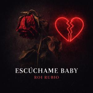Escúchame baby