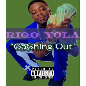 Ca$hing Out