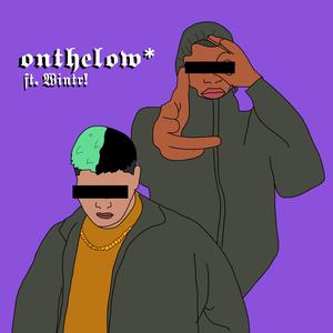 On the Low (feat. Wintr!)