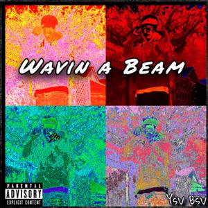 Wavin a Beam