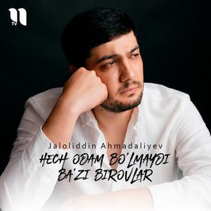Hech odam bo'lmaydi ba'zi birovlar
