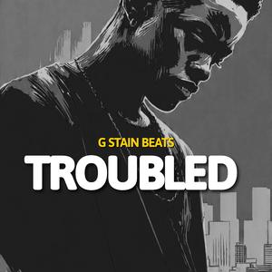 Troubled