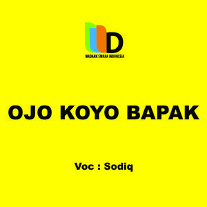 Ojo Koyo Bapak