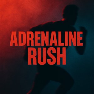 Adrenaline Rush