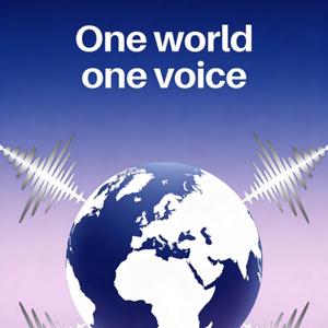 ONE WORLD, ONE VOICE