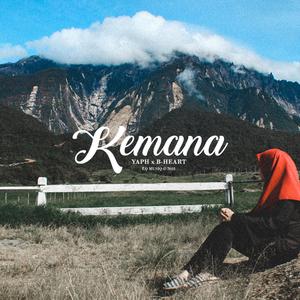 KEMANA (feat. B-Heart)