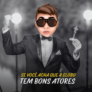 Se você acha que a globo tem bons atores