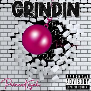 Grindin'
