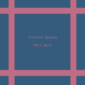 Pain Gain