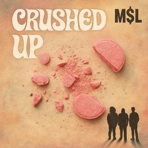 CRUSHED UP (feat. KG & GRDT Hollywood)