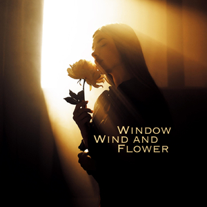 Wind and Window Flower