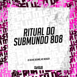 Ritual do Submundo 808