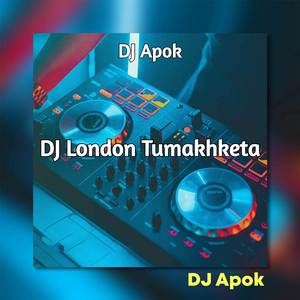 DJ London Tumakhketa