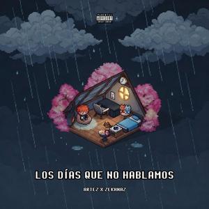 Los Días Que No Hablamos (feat. zekhnaz)