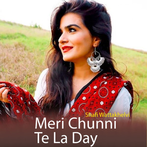 Meri Chunni Te La Day
