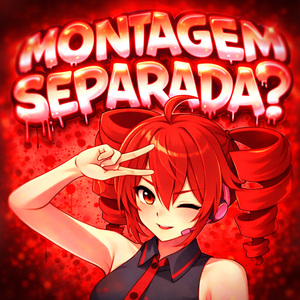 MONTAGEM SEPARADA?
