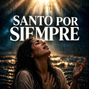SANTO POR SIEMPRE