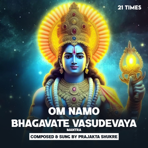 Om Namo Bhagawate Vasudevaya - 21 Times
