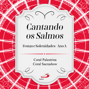 Escutai, minha filha, olhai, ouvi isto – Salmo 45(44) (Nossa Senhora da Conceição Aparecida - Ano A)